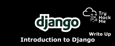 Introduction to Django on tryhackme